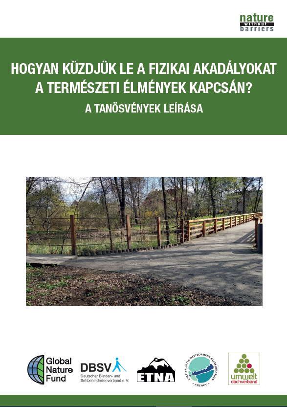 Az akadálymentes tanösvényeket bemutató kiadvány borítóképe. A borítón található fényképen egy túraútvonal és egy híd találkozása látható.